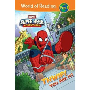 Marvel Super Hero Adventures: Thwip! You Are It!, Hardcover - Alexandra West imagine