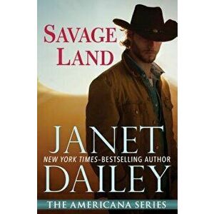 Savage Land, Paperback - Janet Dailey imagine
