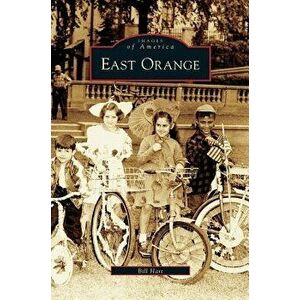 East Orange, Hardcover - Bill Hart imagine