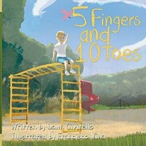 5 Fingers and 10 Toes, Paperback - Francisco Villa imagine