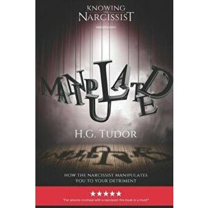 Manipulated, Paperback - H. G. Tudor imagine