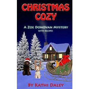 Christmas Cozy, Paperback - Kathi Daley imagine