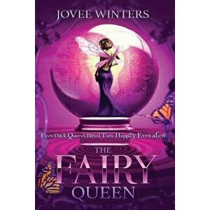 The Fairy Queen, Paperback - Jovee Winters imagine