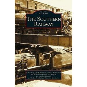 Southern Railway, Hardcover - Sallie Loy imagine