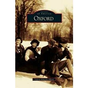 Oxford, Hardcover - Valerie Edwards Elliott imagine