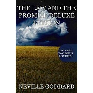 The Law and the Promise Deluxe Edition: Includes two bonus lectures! (The Spiritual Cause, The Second Vision), Paperback - Neville Goddard imagine