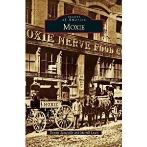 Moxie, Hardcover - Dennis Sasseville imagine