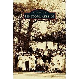 Pinetop-Lakeside, Hardcover - Joan Baeza imagine