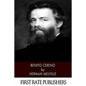 Benito Cereno, Paperback - Herman Melville imagine