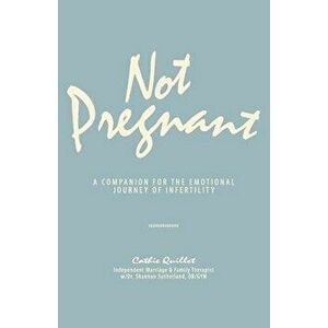 Not Pregnant, Paperback - Shannon Sutherland imagine