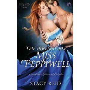 The Irresistible Miss Peppiwell, Paperback - Stacy Reid imagine