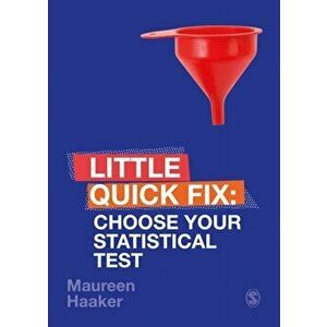 Choose Your Statistical Test: Little Quick Fix, Paperback - Maureen Haaker imagine