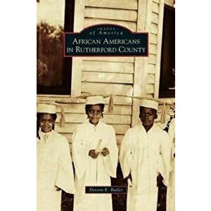 African Americans in Rutherford County, Hardcover - Devora E. Butler imagine