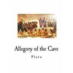 Allegory of the Cave, Paperback - Plato imagine