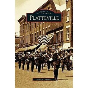 Platteville, Hardcover - James B. Hibbard imagine