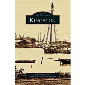 Kingston, Hardcover - Edwin Millard Ford imagine