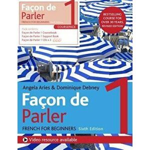 Faon de Parler 1 French for Beginners 6ed Course Pack, Paperback - Angela Aires imagine