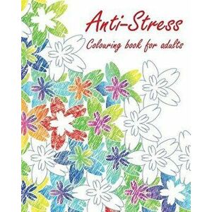 Anti-Stress Colouring book for adults, Paperback - Jack Ward imagine