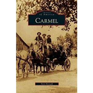 Carmel, Hardcover - Terri Horvath imagine