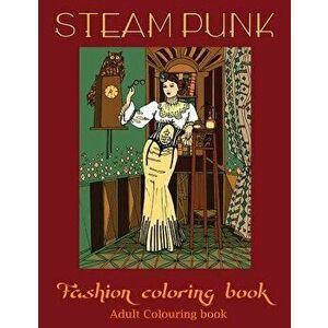adult coloring books: steampunk coloring book(adult colouring books, adult colouring book for ladies, adult coloring pages), Paperback - Link Coloring imagine