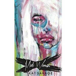 Mad Woman, Paperback - Kat Savage imagine