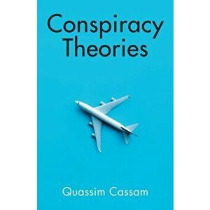 Conspiracy Theories, Paperback - Quassim Cassam imagine
