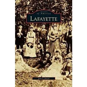 Lafayette, Hardcover - Jean S. Kiesel imagine