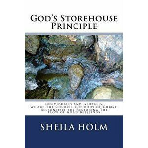 God's Storehouse Principle, Paperback - Sheila Holm imagine