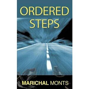 Ordered Steps, Paperback - Marichal Monts imagine