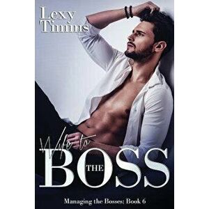 Wife to the Boss: Billionaire Romance, Paperback - Lexy Timms imagine