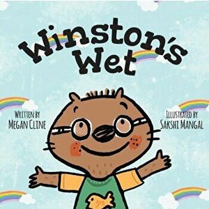 Winston's Wet, Paperback - Megan Cline imagine