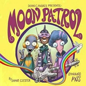 Moon Patrol, Paperback - Devin C. Hughes imagine