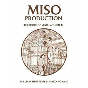 Miso Production, Paperback - William Shurtleff imagine