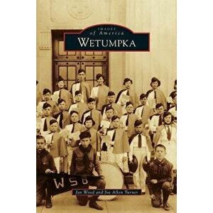 Wetumpka, Hardcover - Jan Wood imagine
