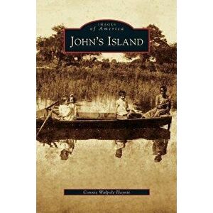 John's Island, Hardcover - Connie Walpole Haynie imagine