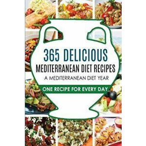 Mediterranean Diet: Mediterranean Diet Recipes: Mediterranean Diet Recipes: Mediterranean Diet Cookbook-Mediterranean Diet Plan, Paperback - Carl Pres imagine