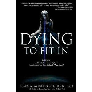 Dying to Fit In, Paperback - Erica McKenzie Bsn Rn imagine