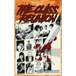The Class Reunion, Paperback - Sean McDonough imagine