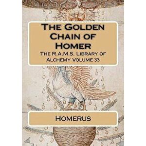 The Golden Chain of Homer, Paperback - Philip N. Wheeler imagine