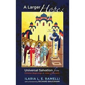 A Larger Hope?, Volume 1, Hardcover - Ilaria L. E. Ramelli imagine