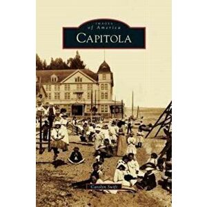 Capitola, Hardcover - Carolyn Swift imagine