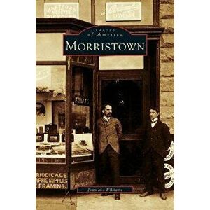 Morristown, Hardcover - Joan M. Williams imagine