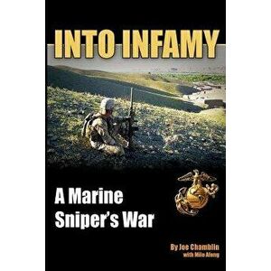 Into Infamy: A Marine Sniper's War, Paperback - Milo Afong imagine
