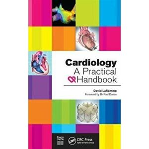 Cardiology: A Practical Handbook, Paperback - David Laflamme imagine