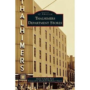 Thalhimers Department Stores, Hardcover - Emily Golightly Rusk imagine