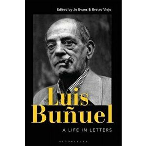 Luis Buuel: A Life in Letters, Paperback - Jo Evans imagine