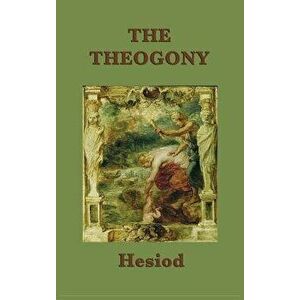 The Theogony, Hardcover - Hesiod Hesiod imagine