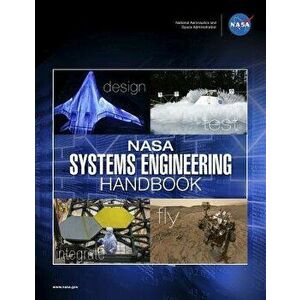 NASA Systems Engineering Handbook: NASA/SP-2016-6105 Rev2 - Black & White Version, Paperback - NASA imagine