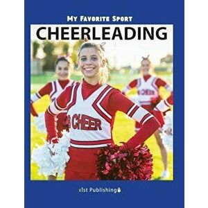 My Favorite Sport: Cheerleading, Hardcover - Nancy Streza imagine
