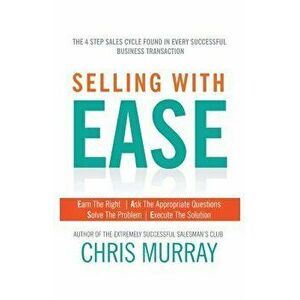 Selling with Ease, Paperback - Chris Murray imagine